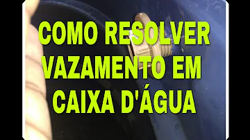 Como impermeabilizar caixa d'água de plástico?