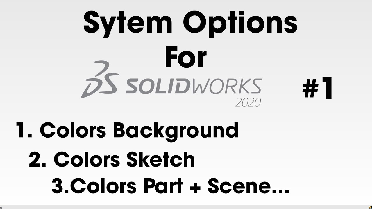 Options colors for solidworks 2020 ( CÀI ĐẶT... - youtube
