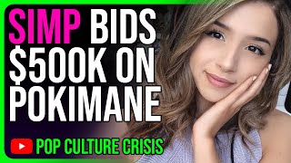 Simp Bids $500k to Game With Pokimane
