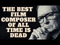 Ennio Morricone Dead At 91 Years Old | A Tribute