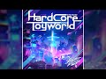 【デレステ】Hardcore Toyworld【MASTER】