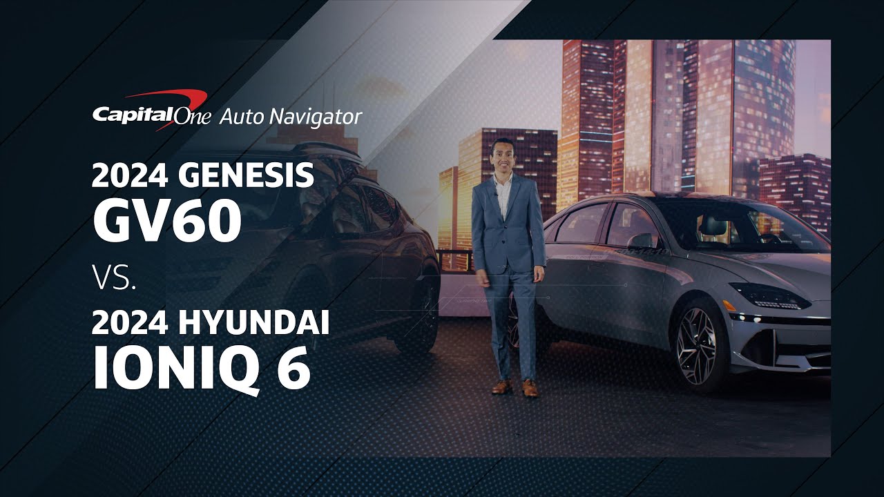 2024 Genesis GV60 vs. 2024 Hyundai Ioniq 6 | Capital One Auto Navigator ...
