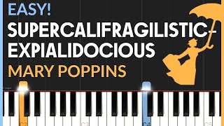 Supercalifragilisticexpialidocious - Mary Poppins Easy Piano Tutorial