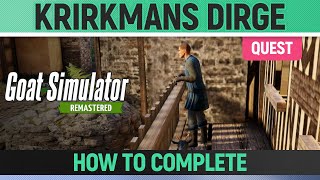 Goat Simulator Remastered - Quest - Krirkmans Dirge