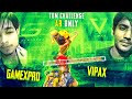 Vipax vs gamexpro 1v1 tdm ar only challenge  i challenged gamexpro for tdm match