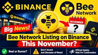 Bee Network Binance Listing This November? 🚨 Latest Update | Real or Rumor? screenshot 5