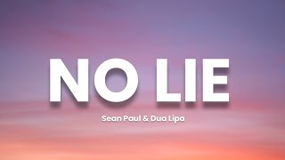 Sean Paul & Dua Lipa - No Lie (Lyrics)