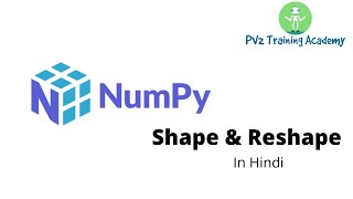 30. Numpy Shape and Reshape in Python (Hindi)