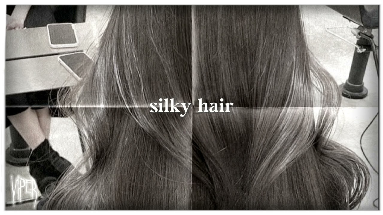 silky hair.