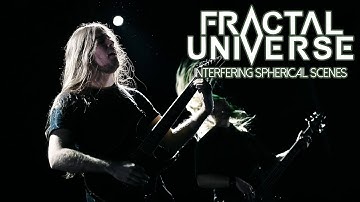 Fractal Universe - Interfering Spherical Scenes (OFFICIAL VIDEO)