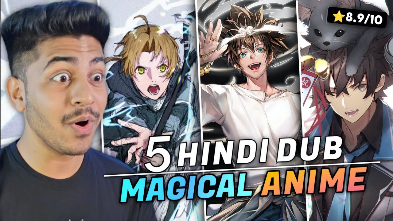 Top 5 Best Hindi Dubbed Magical Anime In 2025 - YouTube