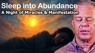 Guided Night Meditation to Manifest Miracles While You Sleep - Joe Dispenza Fan Made Meditation