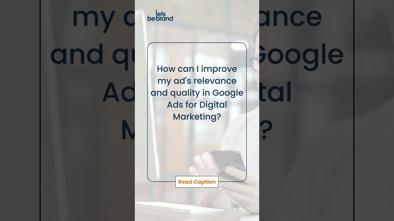 Google Ads for Digital Marketing: Keyword Targeting & Ad Relevance in 5 Steps