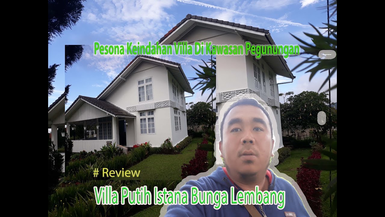 Villa Putih Lembang Villa Putih Istana Bunga Villa 2 Kamar Paling Laris Youtube