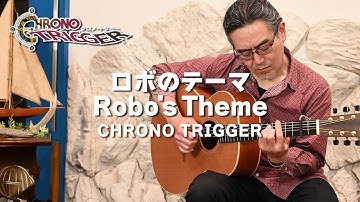 [CHRONO TRIGGER] Robo