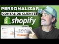 Como Ativar e Personalizar Contas de Clientes Shopify (Novo Sistema de Contas)