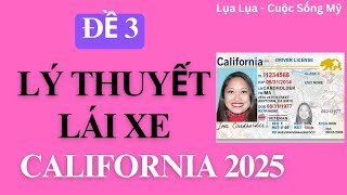 Đề số 3: Thi lý thuyết lái xe - California - 2025 #cuocsongcali , #cuocsongmy