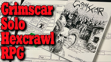 Grimscar - Solo Hexcrawl RPG - I Highly Recommend!