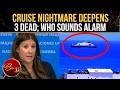 Cruise FROM HELL? 3 Dead As MYSTERY VIRUS SPREADS At Sea; WHO Sounds Alert