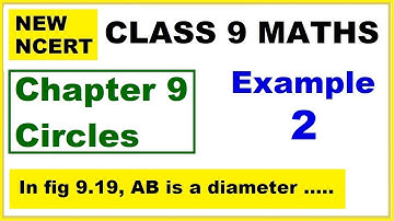 Class 9 Maths | Chapter 9 | Example 2 | Circles | New NCERT | Ranveer Maths 9