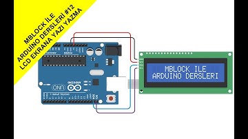 MBLOCK İLE ARDUİNO DERSLERİ #12 LCD EKRANA YAZI YAZDIRMA