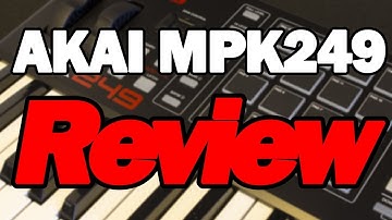 Akai MPK249 Unboxing, Review & Tutorial