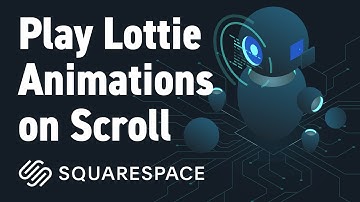 How to Play a Lottie Animation on Scroll in Squarespace