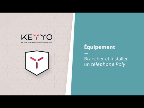 Tuto Keyyo - Brancher un téléphone Poly