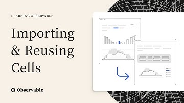 Importing and Reusing Cells and Notebooks – Learning Observable