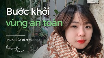 RADIO NỬA ĐÊM: BƯỚC KHỎI VÙNG AN TOÀN