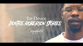 Tre Deuce -Dontre Roberson Stories (Official Music Video)