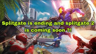 Splitgate is ending ?!
