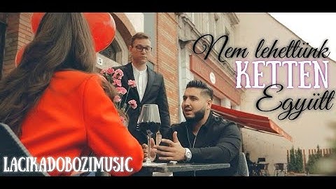 LACIKA - NEM LEHETTÜNK KETTEN EGYÜTT (OFFICIAL MUSIC VIDEO 4K)