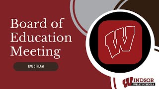 Windsor Board of Education Regular Meeting: March 17, 2026 at 7:00 PM