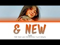 Eyedi (아이디) - &amp; New (Color Coded Lyrics Han/Rom/Eng)