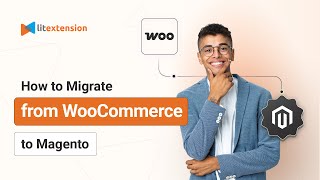 How to Migrate from WooCommerce to Magento in 3 Simple Steps | 2024 Updated How to Migrate from WooCommerce to Magento in 3 Simple Steps | 2024 Updated