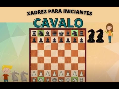 O Cavalo (Como jogar Xadrez - parte 06) 