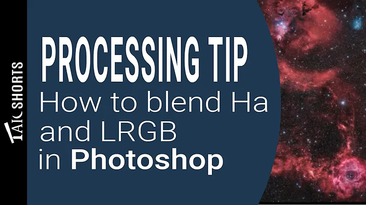 TAIC Short: Blending H-alpha & LRGB in Photoshop