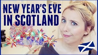 NEW YEAR'S EVE IN SCOTLAND - HOGMANAY | SCOTTISH TRADITIONS