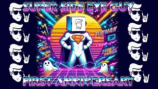 SUPER SIDE EYE GUY | 1ST ANNIVERSARY! | LYRIC VIDEO | @TheSideEyeGuy
