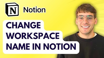 How to Change Workspace Name in Notion [2025 Guide]