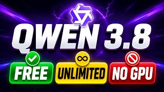 How to use Qwen 3.8 for free, unlimited, No GPU 