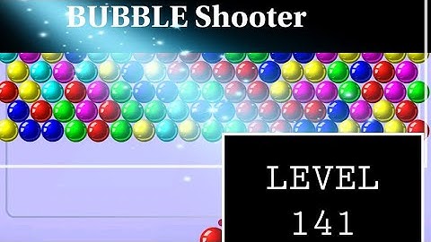 # BUBBLE SHOOTER! # Level 141 🔥