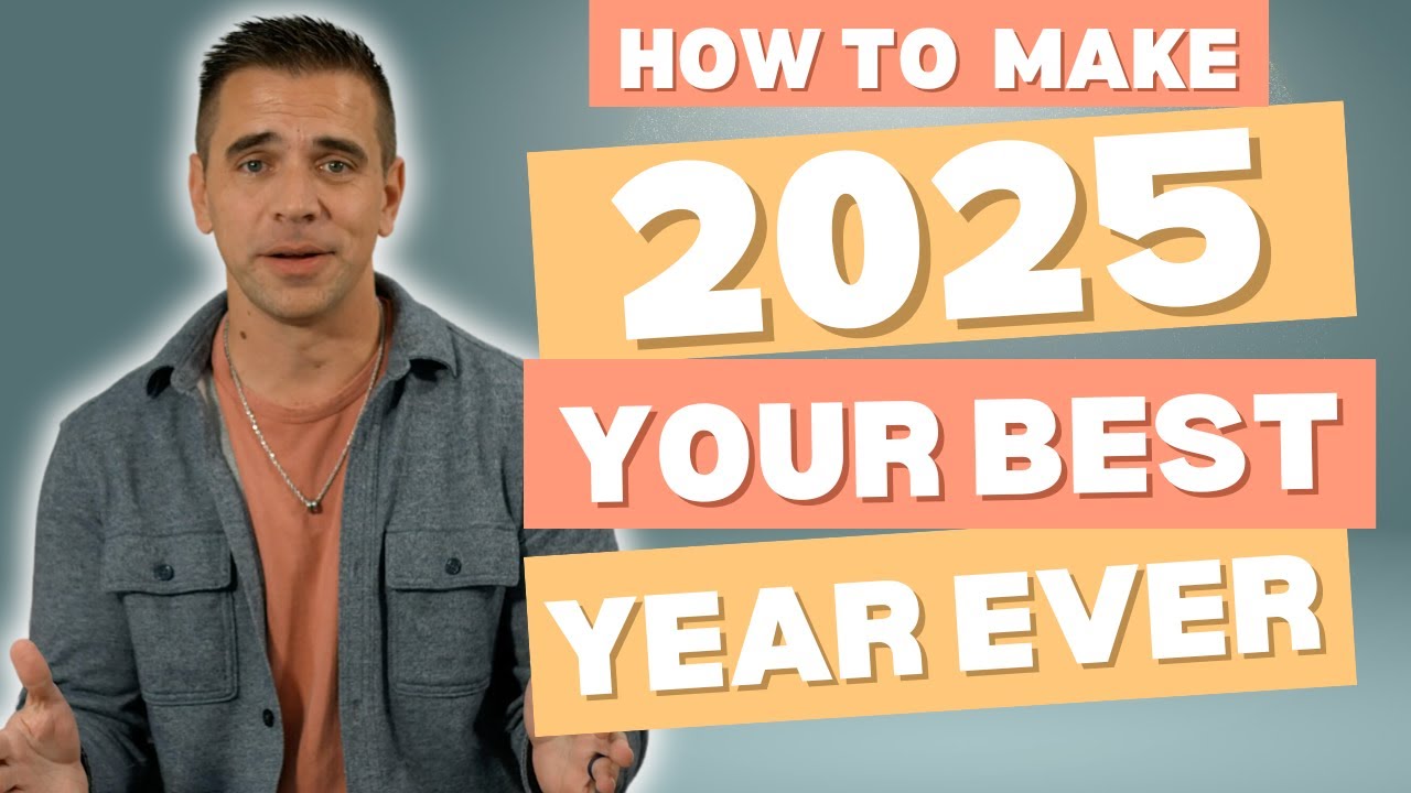 HOW TO HAVE YOUR BEST YEAR EVER - YouTube