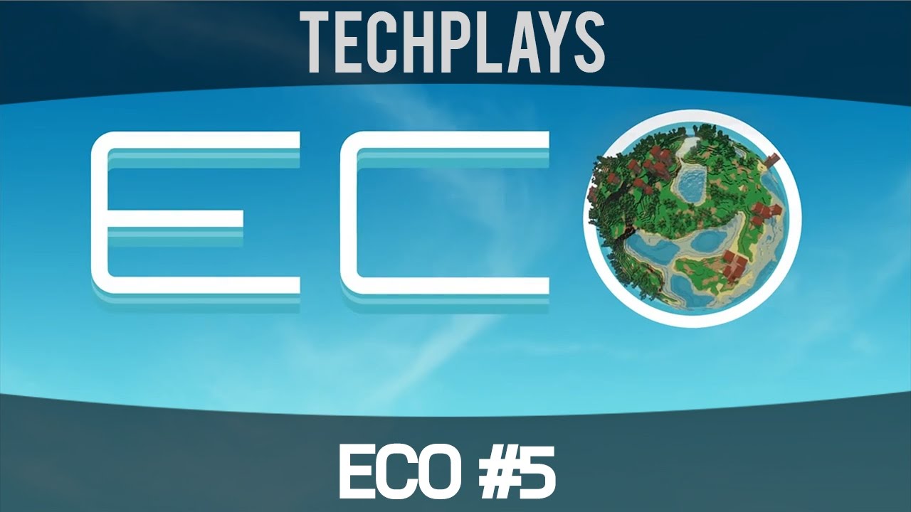 TechPlays - ECO Global Survival Game #5 GAMEPLAY ITA HD