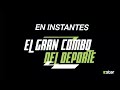 EL GRAN COMBO DEL DEPORTE TROPICANA 980 AM-STAR TELEVISIÓN CANAL 71 TVN NORTE