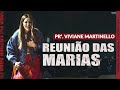 As Marias | Culto para solteiras - Pra. Viviane Martinello