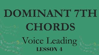 V7 to I - DOMINANT 7th CHORD to TONIC TRIAD - Exercise Solutions - LESSON 4