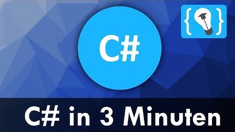 C# erklärt in 3 Minuten