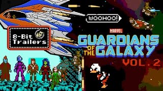 Guardians Of The Galaxy Vol. 2 - 8-Bit Trailers 2017 Marvel, James Gunn, Superhero Movie